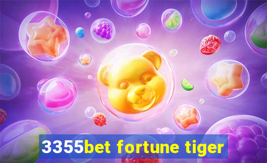 3355bet fortune tiger